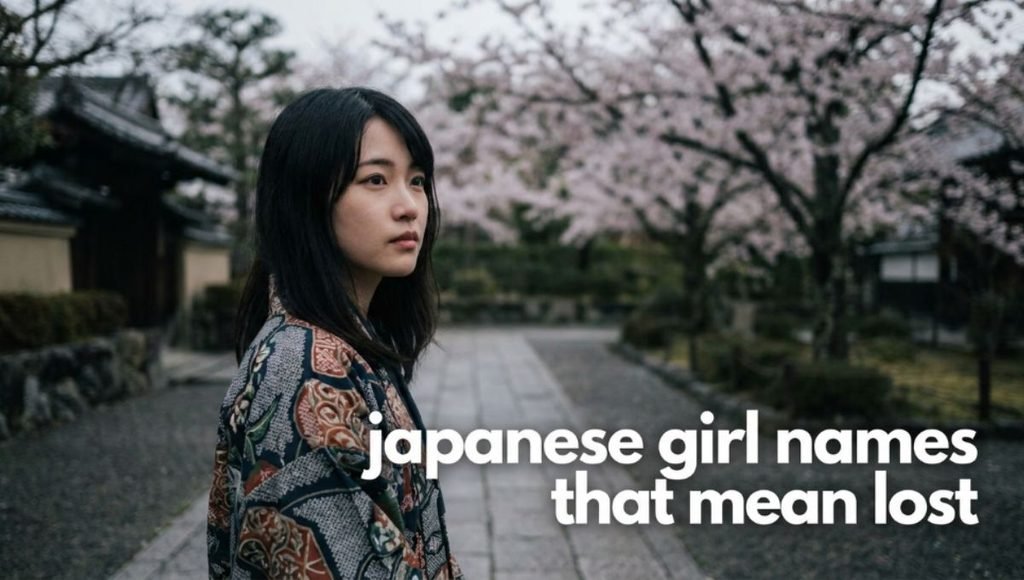 japanese girl names that mean lost