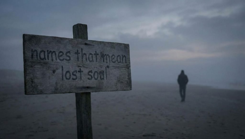 names that mean lost soul